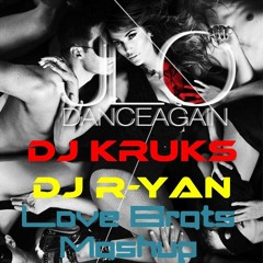 DJ Kruks ft. DJ R-yan - J'Lo Ft.Pitbull VS Eddie Halliwell - Go Dance Again (Love Brats Mashup)