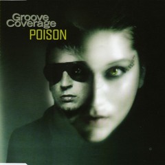 POISON / Groove Coverage