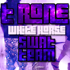 T Rone - White Horse (Swat Team Remix) Click Buy to DL