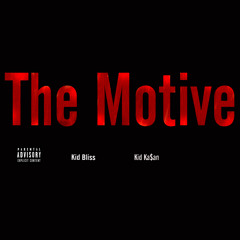 Kid Bliss X Money Is The Motive