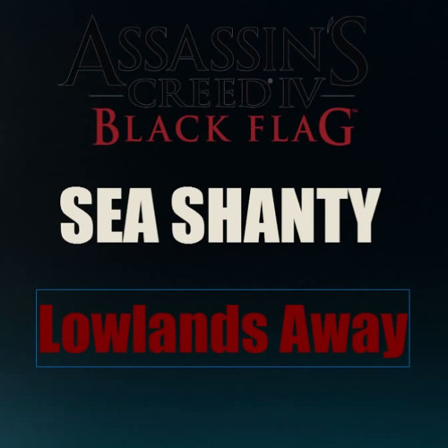 Assassin's Creed IV: Black Flag - Best Sea Shanties 
