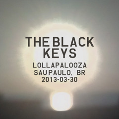 Same Old Thing | The Black Keys at Lollapalooza 2013 Brasil
