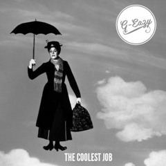G-Eazy - The Coolest Job