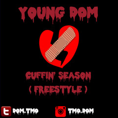 Cuffin Season ( Freestyle )