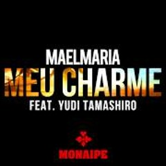 Mael Maria - Meu Charme feat Yudi