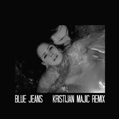 Lana Del Rey - Blue Jeans (Kristijan Majic Remix)