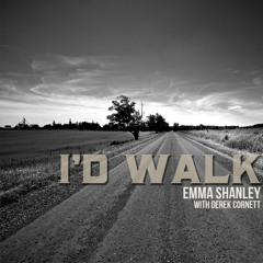 I'd Walk (Emma Shanley cover) Featuring: Emma Shanley