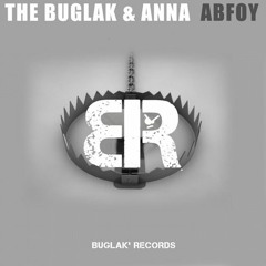 The Buglak & Anna - ABFOY (Original Mix)