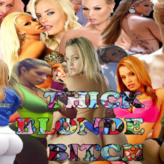 DAVDEE - THICK BLoND BITCH (prod. by Tavis Moore) 2014 jizz