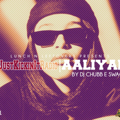 #JustKickinItRadio Week1- Aaliyah