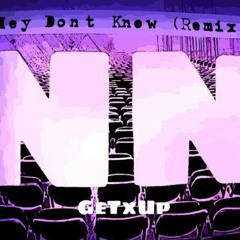 They Don't Know (Double N Remix)