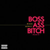 Nicki Minaj ft. PTAF Boss Ass Bitch Remix Cover