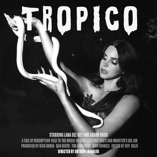 Lana Del Rey - Tropico [Ending]