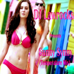 Sunny Sunny Temperature Mix by DJ Lawrocks