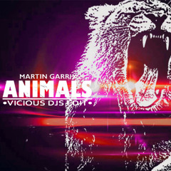 Martín Garrix - Animals (Vicious Djs Edit)