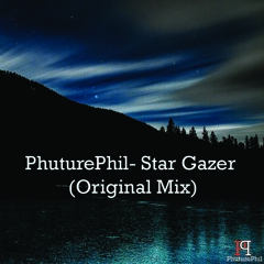 PhuturePhil- Star Gazer (Original Mix) [Free Download]