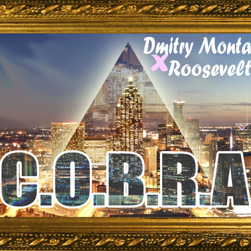 Dmitry Montana x Roosevelt G - C.O.B.R.A.