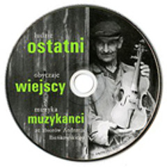 04. Oberek Śpiewak (Stanisław Skiba - skrzypce, Jan Osiński - basy, Stefan Chudy - bębenek)