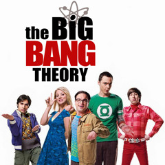 The Big Bang Theory (Main Theme)