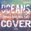 Oceans (Where Feet May Fail)- Hillsong United (Cover) :)