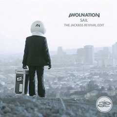 Awolnation - Sail (The Jackass Revival Edit)