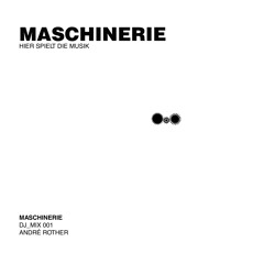 Maschinerie Dj Mix 001