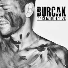 Burçak - Make Your Move (Nick's Back To The Future Mix)