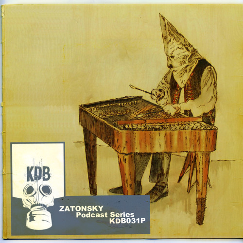 KDB Records Podcast Series Zatonsky [KDB031P]
