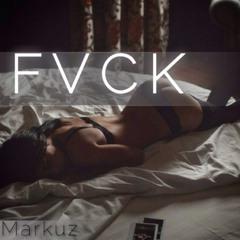 MarQ Markuz - FVCK (Prod. by Adrian Gianni)