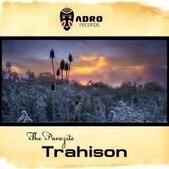 The Parazite - Trahison