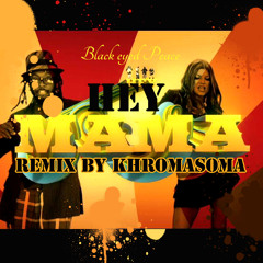 Black Eyed Peace Hey MAMA! remix by Khromasoma
