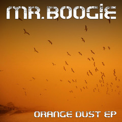 Mr.Boogie - Orange Dust Free EP (Download link in description)
