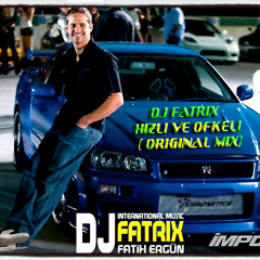 Dj FaTRiX - Hizli ve Ofkeli (Original Mix)