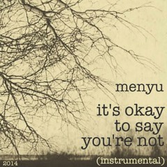 it's okay to say you're not