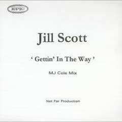 Jill Scott - Gettin' In The Way [MJ Cole Remix] WAV