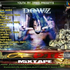 15. NayO ft DayzeL - Dowz Or Die (Prod. By MoneyBeats X JayBeatz)