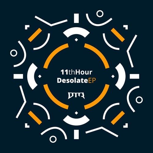 11th Hour - Desolate EP (DTR032) [FKOF Promo]