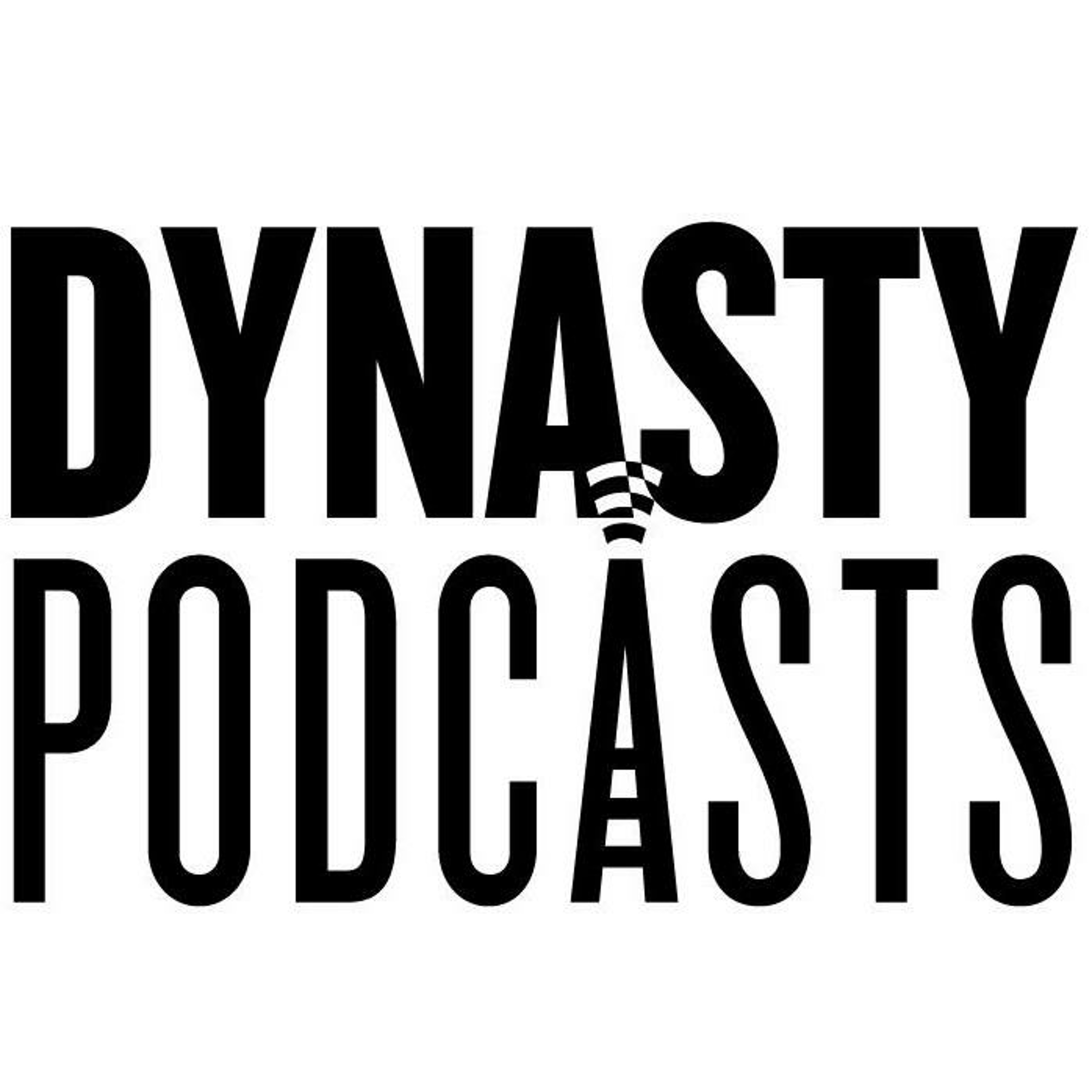 DYNASTY PODCASTS