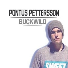 Pontus Pettersson - Buckwild (Also on Spotify and youtube, Links below)