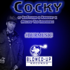 Tragic Tae - Cocky Ft KidStunna,Mellow The Inkredible & Kabooky