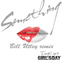Girl's Day 걸스데이 - Something (Bill Utley Remix)