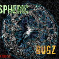 Spheric Bugz [Unreleased 2009]