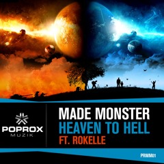 Made Monster - Heaven To Hell (Original MIx)