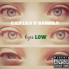 Eyes Low_ C.U.P.I.D.O X HANSOLO FT ZICO