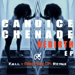 Candice Chenade - Fall (Matchez UK Remix)