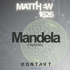 Matthew1626 - Mandela (Gritzo Remix) [Kontakt Records] **WINNER**