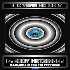 Freddy Hetzinger - NO LIMIT 2.0 @ Techno-Paradize