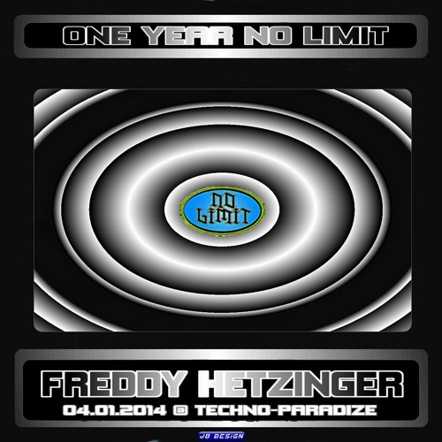 Freddy Hetzinger - NO LIMIT 2.0 @ Techno-Paradize