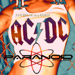 AC/DC - JAILBREAK 1974 (PARANOID PROJECT REMIX)date of birth  2013