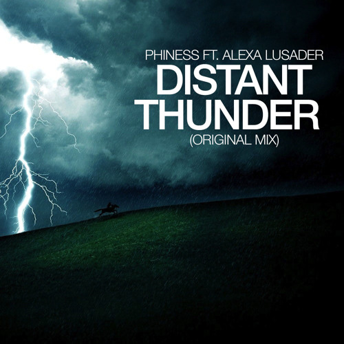 Phiness - Distant Thunder Ft. Alexa Lusader